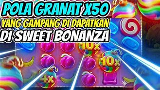 Pola Gacor Sweet Bonanza X1000 Hari Ini Terbaru Lengkap